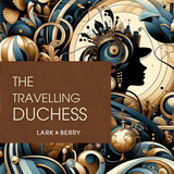 The Traveling Duchess